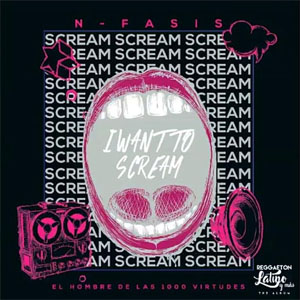 Álbum I Want To Scream de N-Fasis