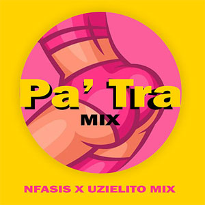 Álbum Pa´ Tra Mix de N-Fasis