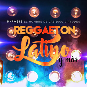 Álbum Reggaetón Latino Y Más de N-Fasis