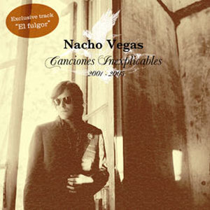 Álbum Canciones Inexplicables 2001/2005 (Bonus Versión) de Nacho Vegas