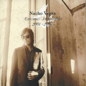 Álbum Canciones Inexplicables (2001-2007) de Nacho Vegas