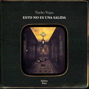 Álbum Esto No Es Una Salida de Nacho Vegas