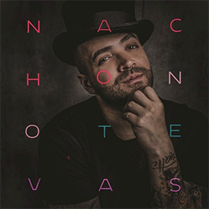 Álbum No Te Vas de Nacho
