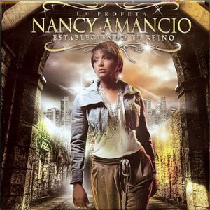 Álbum Estableciendo El Reino de Nancy Amancio