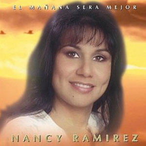 Álbum El Mañana Será Mejor de Nancy Ramírez
