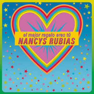Álbum El mejor regalo eres tú  de Nancys Rubias
