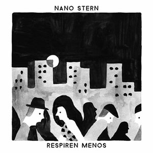 Álbum Respiren menos de Nano Stern