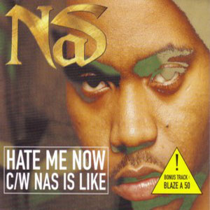 Álbum Hate Me Now / Nas Is Like de Nas