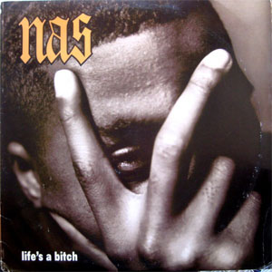 Álbum Life's A Bitch de Nas