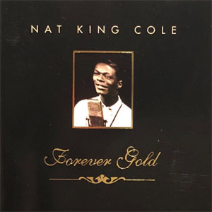 Álbum Forever Gold de Nat King Cole