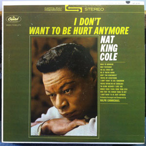 Álbum I Don't Want To Be Hurt Anymore de Nat King Cole