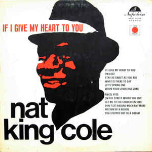Álbum If I Give My Heart To You de Nat King Cole