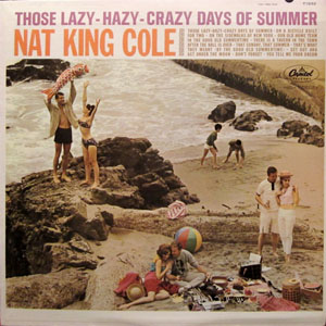 Álbum Those Lazy-Hazy-Crazy Days Of Summer de Nat King Cole