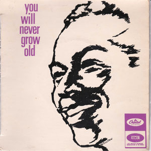 Álbum You Will Never Grow Old de Nat King Cole