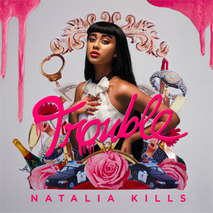 Álbum Trouble de Natalia Kills