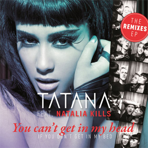 Álbum You Can’t Get in My Head (If You Don’t Get in My Bed) [Remixes] - Ep de Natalia Kills (Teddy Sinclair)