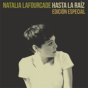 Álbum Hasta La Raíz (Edición Especial) de Natalia Lafourcade