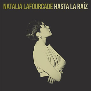 Álbum Hasta La Raíz (Single) de Natalia Lafourcade