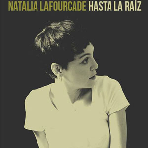 Álbum Hasta la Raíz de Natalia Lafourcade