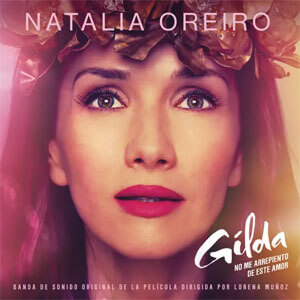 Álbum Gilda, No Me Arrepiento de Este Amor de Natalia Oreiro