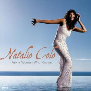 Álbum Ask a Woman Who Knows de Natalie Cole