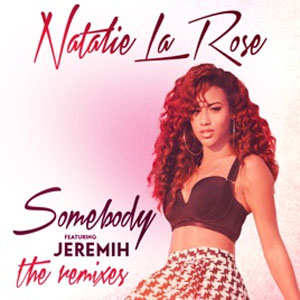 Álbum Somebody [The Remixes] de Natalie La Rose