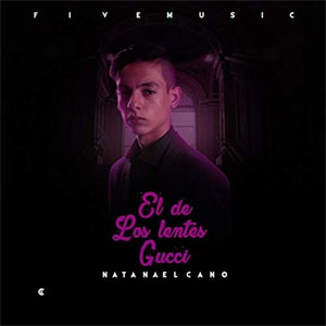 Álbum El De Los Lentes Gucci  de Natanael Cano