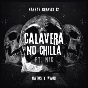 Álbum Calavera no Chilla de Natos y Waor