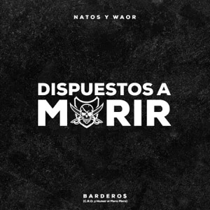 Álbum Dispuestos a Morir de Natos y Waor