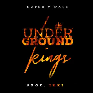 Álbum Underground Kings de Natos y Waor