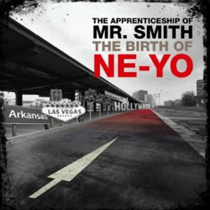 Álbum Th Apprenticeship of Mr. Smith  de Ne-Yo