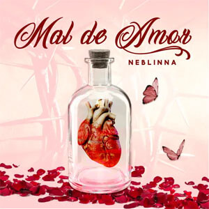 Álbum Mal de Amor de Neblinna MC