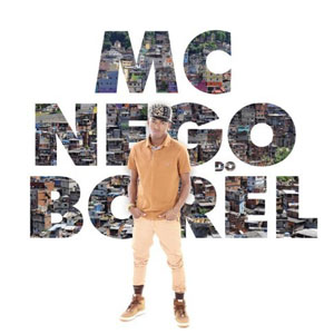 Álbum MC Nego do Borel de Nego do Borel