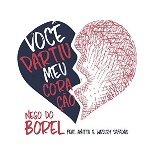 Álbum Você Partiu Meu Coração de Nego do Borel