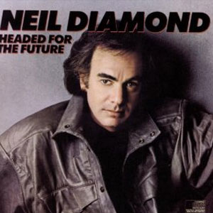 Álbum Headed For The Future de Neil Diamond
