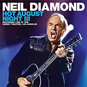 Álbum Hot August Night III de Neil Diamond