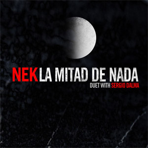 Álbum La Mitad De Nada de NEK