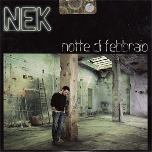 Álbum Notte Di Febbraio de NEK