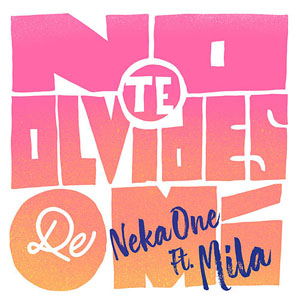 Álbum No Te Olvides De Mi de Neka-One