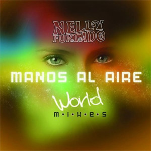Álbum Manos Al Aire: World Mixes de Nelly Furtado