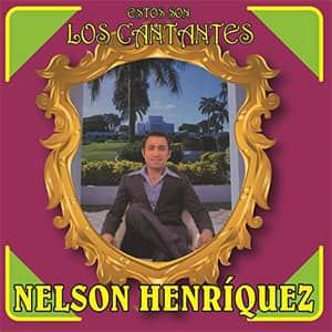 Álbum Estos Son los Cantantes de Nelsón Henríquez