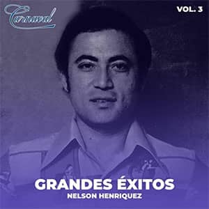 Álbum Grandes Éxitos, Vol. 3 de Nelsón Henríquez