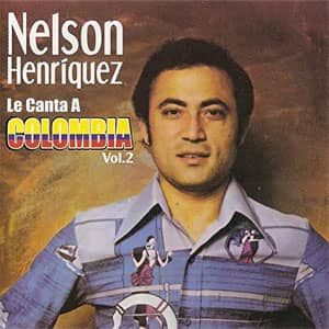 Álbum Le Canta a Colombia, Vol. 2 de Nelson Henríquez
