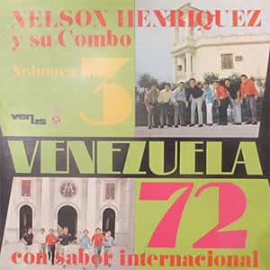 Álbum Venezuela 72 Con Sabor Internacional de Nelsón Henríquez