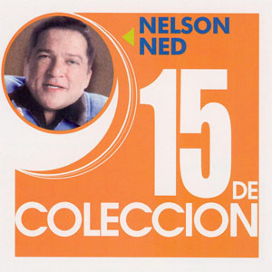Álbum 15 De Colección de Nelsón Ned