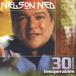 Álbum 30 Éxitos Insuperables de Nelsón Ned
