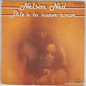 Álbum Dile A Tu Nuevo Amor de Nelson Ned