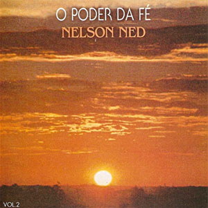 Álbum O Poder Da Fé Vol. 2 de Nelsón Ned