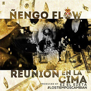 Álbum Reunion En La Cima  de Ñengo Flow