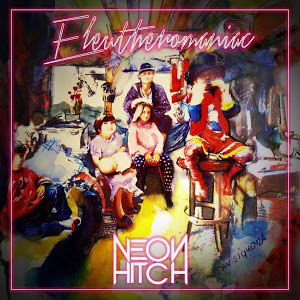 Álbum Eleutheromaniac de Neon Hitch